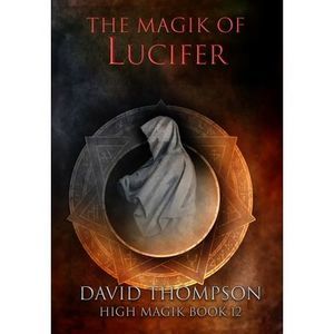 The Magik of Lucifer -- David Thompson